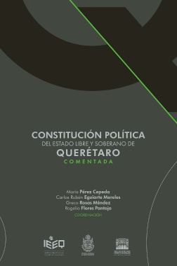 Constitución Política del Estado Libre y Soberano de Querétaro Comentada